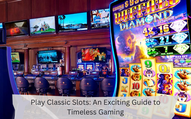 play classic slots